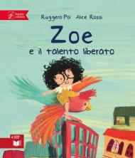 Zoe e il talento liberato. Zoe Salvamondo