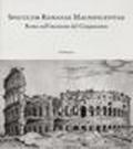 Speculum romanae magnificentiae. Roma nell'incisione del Cinquecento. Catalogo della mostra (Firenze, 23 ottobre 2004-2 maggio 2005)
