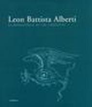 Leon Battista Alberti. La biblioteca di un umanista
