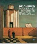 De Chirico, Max Ernst, Magritte, Balthus. Uno sguardo nell'invisibile