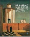 De Chirico, Max Ernst, Magritte, Balthus. Uno sguardo nell'invisibile