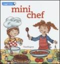 Mini chef. Ediz. illustrata