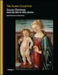 The Alana collection. Italian paintings from the 14th to 16th century