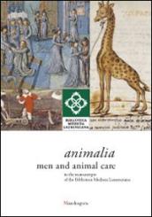 Animalia. Men and animal care in the manuscripts of the Biblioteca Medicea Laurenziana. Catalogo della mostra (14 aprile-14 giugno 2014)