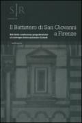 Il battistero di San Giovanni a Firenze. Atti delle conferenze propedeutiche al Convegno internazionale di studi