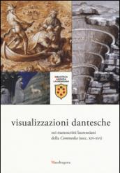 Visualizzazioni dantesche nei manoscritti laurenziani della «Commedia