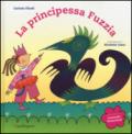 La principessa Fuzzia. Ediz. illustrata