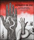 La spirale dell'anima... sul filo di Dante Alighieri. Catalogo della mostra (Firenze, 26 febbaio-30 settembre 2016). Ediz. illustrata