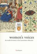 Voci di donne. L'universo femminile nelle raccolte laurenziane. Catalogo della mostra (Firenze, 9 marzo-28 giugno 2018). Ediz. inglese
