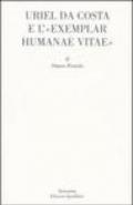 Uriel da Costa e l'«Exemplar humanae vitae». Testo latino a fronte