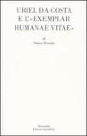 Uriel da Costa e l'«Exemplar humanae vitae». Testo latino a fronte