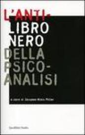 L'anti-libro nero della psicoanalisi