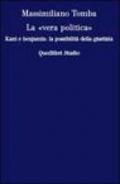 La «vera politica». Kant e Benjamin: la possibilità della giustizia