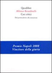 Casi critici. Dal postmoderno alla mutazione