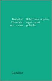 Discipline filosofiche (2007). 2.Relativismo in gioco: regole saperi politiche