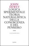 Logica sperimentale. Teoria naturalistica della conoscenza e del pensiero