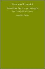 Narrazione breve e personaggio. Tozzi, Pirandello, Bilenchi, Calvino