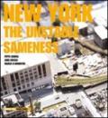 New York. The unstable sameness
