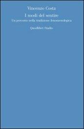 I modi del sentire. Un percorso nella tradizione fenomenologica