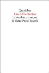 La condanna a morte di Pietro Paolo Boscoli