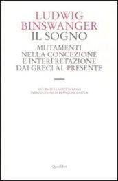 Il sogno. Mutamenti nella concezione e interpretazione dai greci al presente