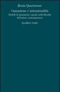 Causazione e intenzionalità. Modelli di spiegazione causale nella filosofia dell'azione contemporanea