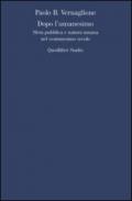 Dopo l'umanesimo. Sfera pubblica e natura umana nel ventunesimo secolo