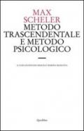 Metodo trascendentale e metodo psicologico. Una discussione di principio sulla metodica filosofica