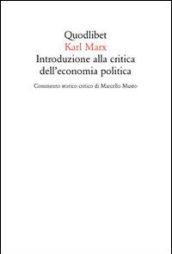 Introduzione Alla Critica Dell Economia Politica Commento Storico Critico Di Marcello Musto