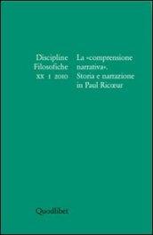 Discipline filosofiche (2010). 1.La «comprensione narrativa». Storia e narrazione in Paul Ricoeur