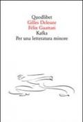 Kafka. Per una letteratura minore