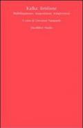 Kafka. Ibridismi, multilinguismo, trasposizioni, trasgressioni