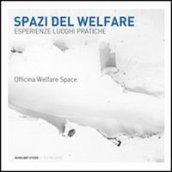 Spazi del welfare. Esperienze, luoghi, pratiche