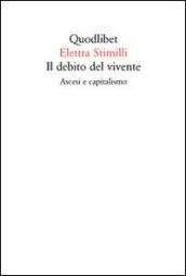 Il debito del vivente. Ascesi e capitalismo