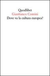 Dove va la cultura europea? Relazione sulle cose di Ginevra (Quodlibet)