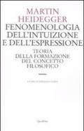 Fenomenologia dell'intuizione e dell'espressione. Teoria della formazione del concetto filosofico