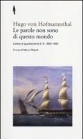 Le parole non sono di questo mondo. Lettere al guardiamarina E. K., 1892-1895