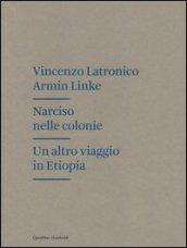 Narciso nelle colonie. Un altro viaggio in Etiopia