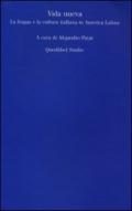 Vida nueva. La lingua e la cultura italiana in America Latina