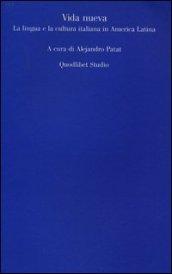 Vida nueva. La lingua e la cultura italiana in America Latina