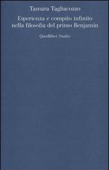 Esperienza e compito infinito nella filosofia del primo Benjamin