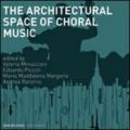 The architectural space for choral music
