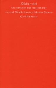 Critica/crisi. Una questione degli studi culturali