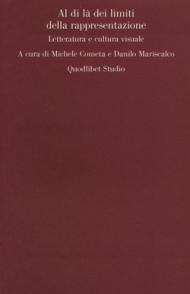 Al di là dei limiti della rappresentazione. Letteratura e cultura visuale
