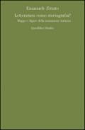 Letteratura come storiografia? Mappe e figure della mutazione italiana