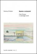 Quote e orizzonti. Carlo Scarpa e i paesaggi veneti