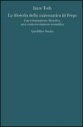 La filosofia della matematica di Frege. Una restaurazione filosofica, una controrivoluzione scientifica