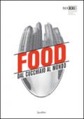 Food. Dal cucchiaio al mondo.