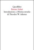 Introduzione a «Minima moralia» di Theodor W. Adorno