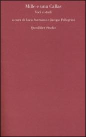 Mille e una Callas. Voci e studi